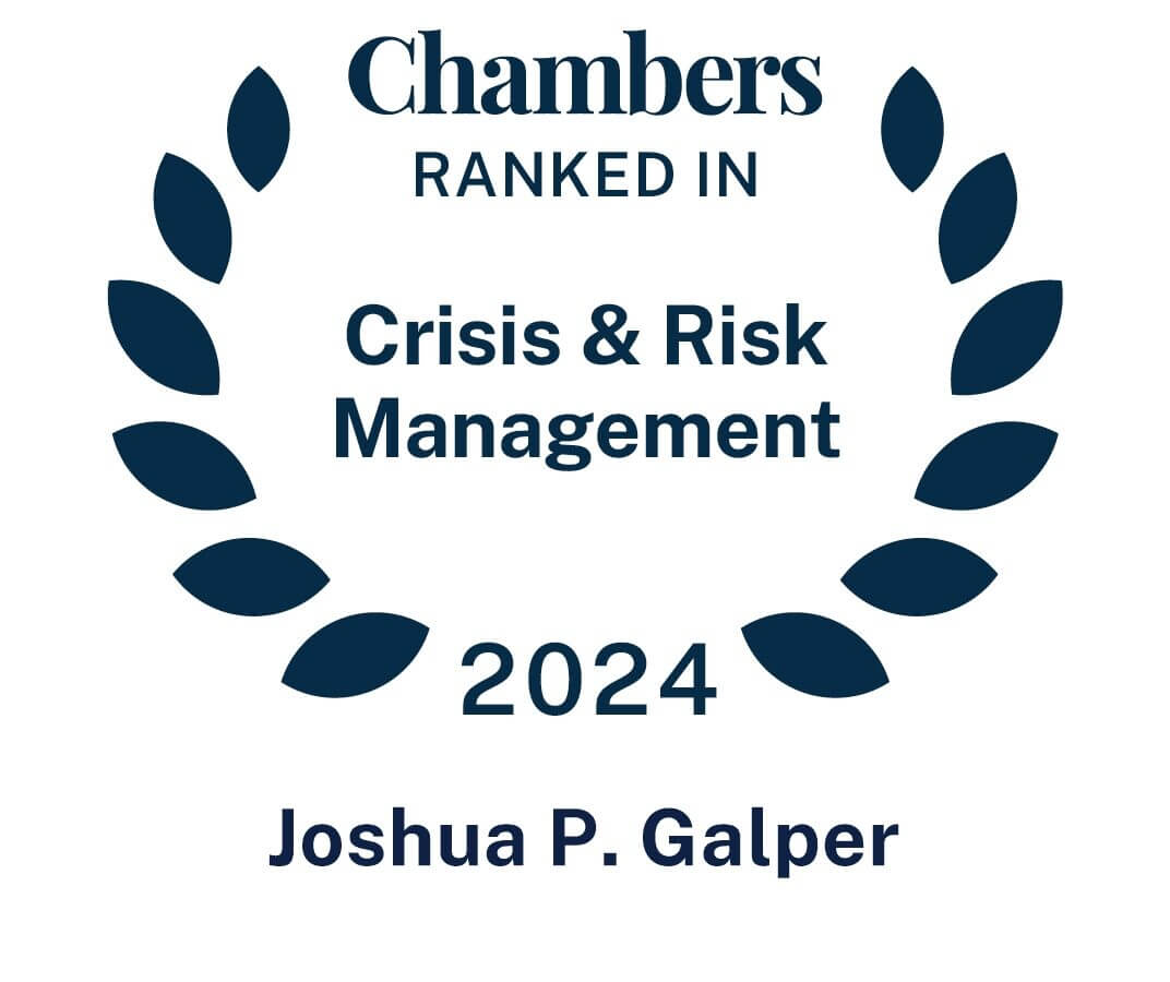 Ranked in Chambers Crisis and Risk Management 2024 – Joshua P. Galper